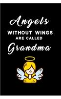 Angels without wings are called grandma