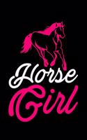 Horse Girl: Lined A5 Notebook for Animal Chicks Chicken Hen Rooster Journal