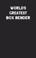 World's Greatest Box Bender: Blank Lined Career Notebook Journal