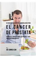 54 Recetas de Ensaladas Maravillosas Para El Cáncer de Próstata