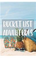 Bucket List Adventures: Brainstorm Your Wishes, Wants, and Desires Before Planning and Executing Ideas to Build Memories That Last a Lifetime