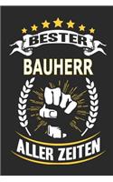 Bester Bauherr aller Zeiten: Notizbuch, Notizblock, Geschenk Buch mit 110 linierten Seiten