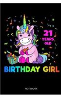 21 Years Old Birthday Girl Notebook