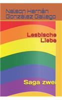 Lesbische Liebe: Saga zwei