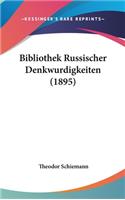 Bibliothek Russischer Denkwurdigkeiten (1895)