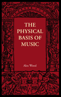 Physical Basis of Music