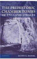Prehistoric Chamber Tombs of England and Wales