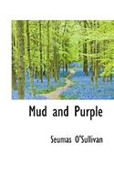 Mud and Purple