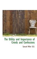 The Utility and Importance of Creeds and Confessions