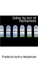 Sober by Act of Parliament