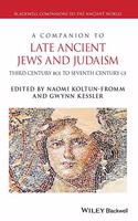 Companion to Late Ancient Jews and Judaism