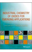 Industrial Chemistry of Oxides for Emerging Applications