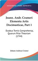 Joann. Andr. Crameri Elementa Artis Docimasticae, Part 1: Duobus Tomis Comprehensa, Quorum Prior Theoriam (1744)