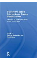 Classroom-based Interventions Across Subject Areas