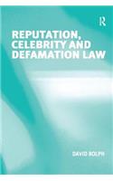 Reputation, Celebrity and Defamation Law