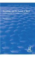 Sociology and the Future of Work