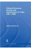 Political Economy, Growth and Liberalisation in India, 1991-2008