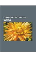Comic Book Limited Series: Secret Wars, from Hell, Indiana Jones and the Fate of Atlantis, Top 10, Angel: After the Fall, Kingdom Come