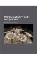 The Management and the Worker