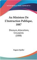 Au Ministere de L'Instruction Publique, 1887