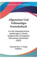 Allgemeines Und Vollstandiges Formularbuch