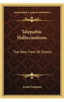 Telepathic Hallucinations