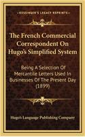The French Commercial Correspondent on Hugo's Simplified System