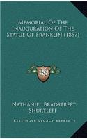Memorial of the Inauguration of the Statue of Franklin (1857)