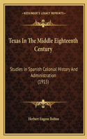 Texas In The Middle Eighteenth Century