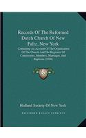 Records Of The Reformed Dutch Church Of New Paltz, New York