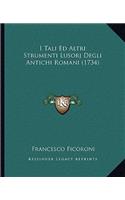 I Tali Ed Altri Strumenti Lusorj Degli Antichi Romani (1734)