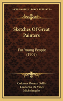 Sketches Of Great Painters