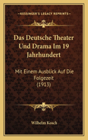 Deutsche Theater Und Drama Im 19 Jahrhundert