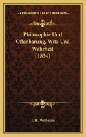 Philosophie Und Offenbarung, Witz Und Wahrheit (1834)