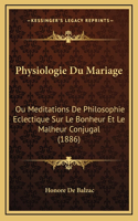 Physiologie Du Mariage