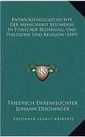Entwicklungsgeschichte Der Menschheit Besonders In Ethischer Beziehung, Und Philosphie Und Religion (1849)