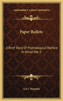 Paper Bullets