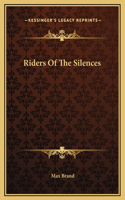 Riders Of The Silences