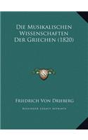 Die Musikalischen Wissenschaften Der Griechen (1820)