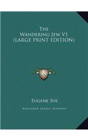 The Wandering Jew V1