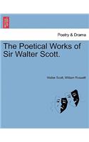 Poetical Works of Sir Walter Scott.