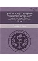 Suffering in Silence? Intrapersonal Communication Regarding Female Empowerment and Healthcare Access for Breast Cancer Screening in Cape Town