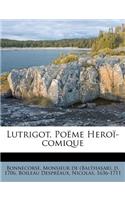 Lutrigot, Poëme Heroï-comique