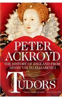 Tudors: The History of England from Henry VIII to Elizabeth I: The History of England from Henry VIII to Elizabeth I(2 History of England)