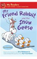 My Friend Rabbit and the Snow Geese