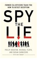 Spy the Lie: Former CIA Officers Teach You How to Detect Deception(English)