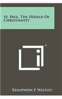 St. Paul, the Herald of Christianity