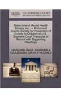 Staten Island Mental Health Society, Inc., V. Richmond County Society for Prevention of Cruelty to Children Et U.S. Supreme Court Transcript of Record with Supporting Pleadings