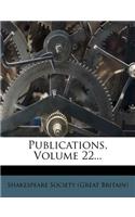Publications, Volume 22...