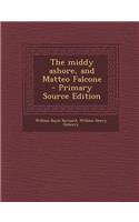 The Middy Ashore, and Matteo Falcone - Primary Source Edition